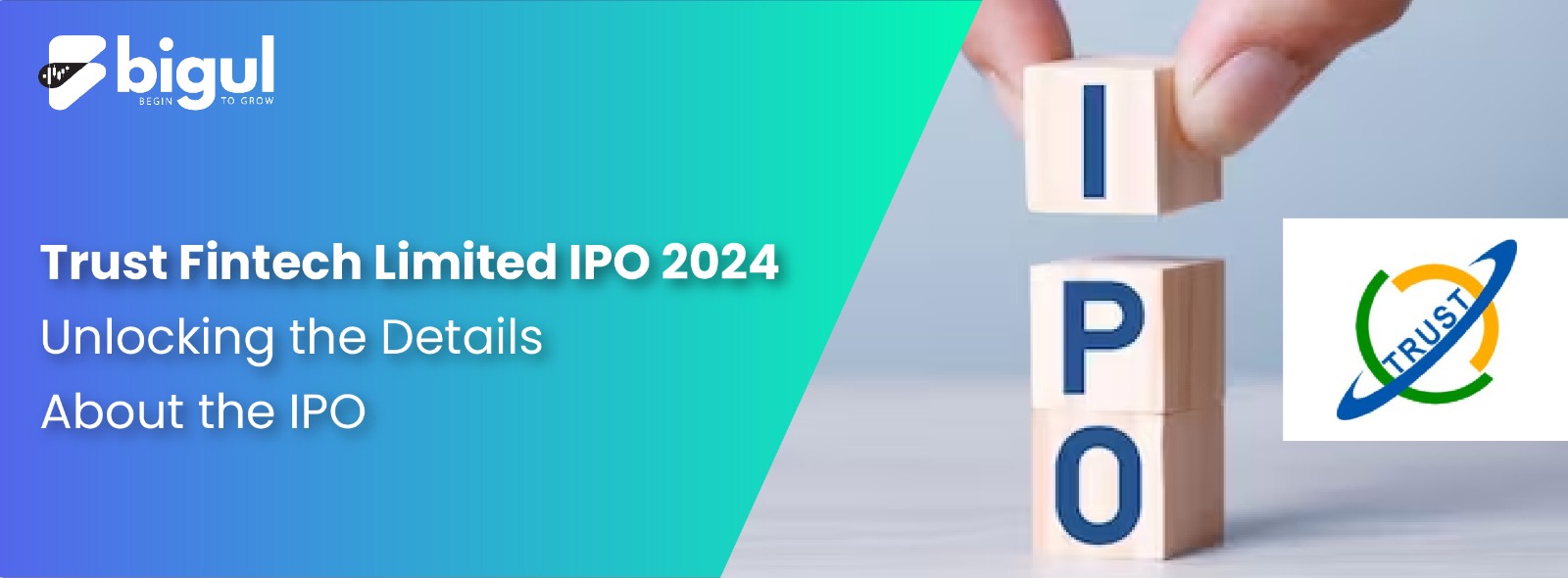 Trust Fintech Limited IPO 2024: Unveiling IPO Details